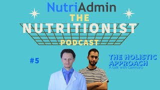 #5 Holistic approach to nutrition (feat. Gennaro Capuano) - The Nutritionist Podcast
