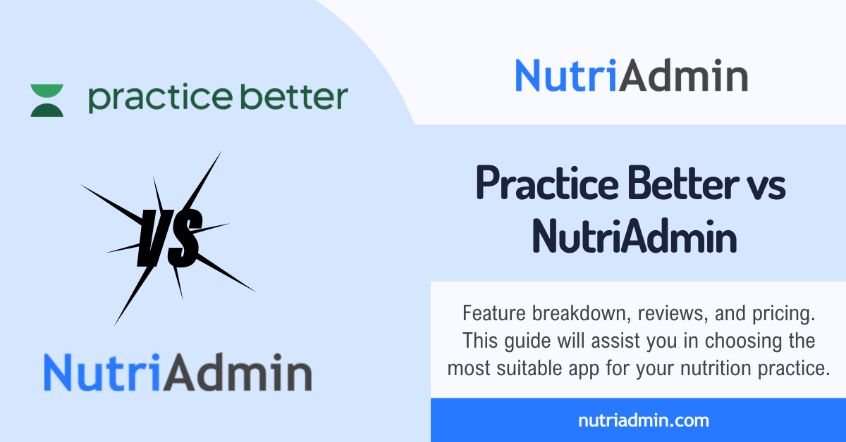 practice better vs nutriadmin comparison