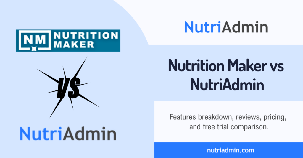 Nutrition Maker vs NutriAdmin, Features and Reviews